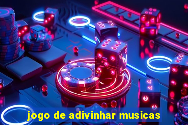 jogo de adivinhar musicas